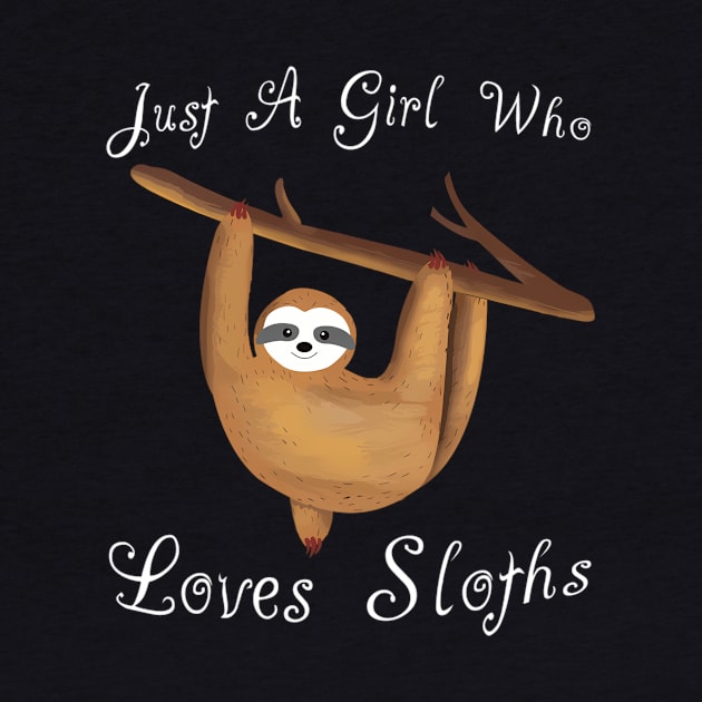 Fun Just A Who Loves Sloths by Weirdcore